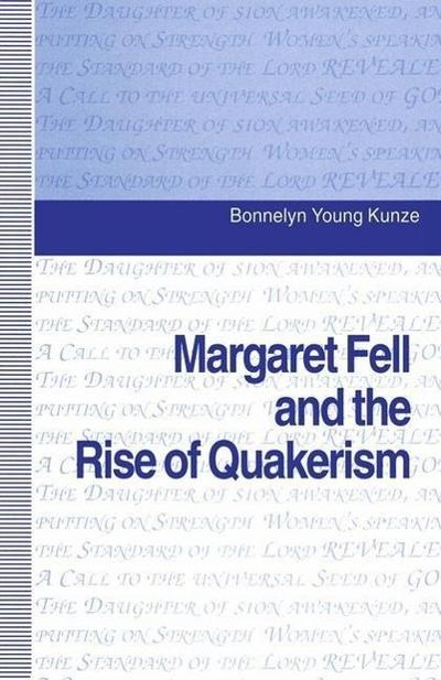 Margaret Fell and the Rise of Quakerism