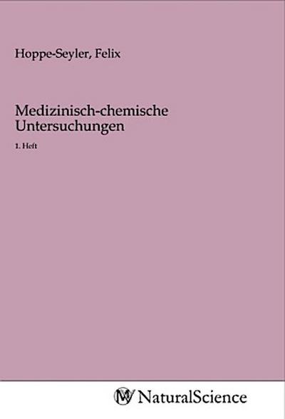 Medizinisch-chemische Untersuchungen