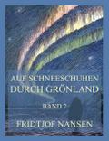 Auf Schneeschuhen durch Grönland, Band 2