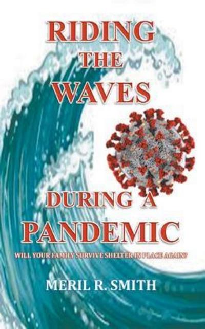 Riding The Waves During A Pandemic