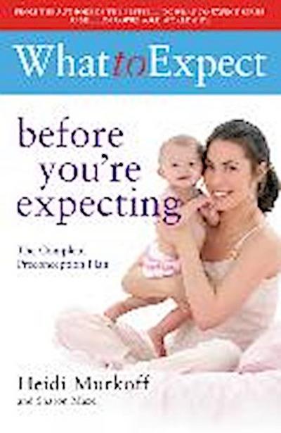 What to Expect: Before You’re Expecting