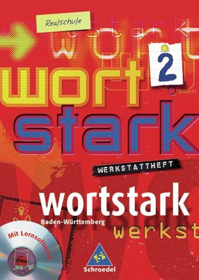 Wortstark, Ausgabe Realschule Baden-Württemberg 6. Klasse, Werkstattheft, m. CD-ROM