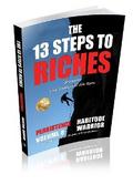 The 13 Steps to Riches - Habitude Warrior Volume 8