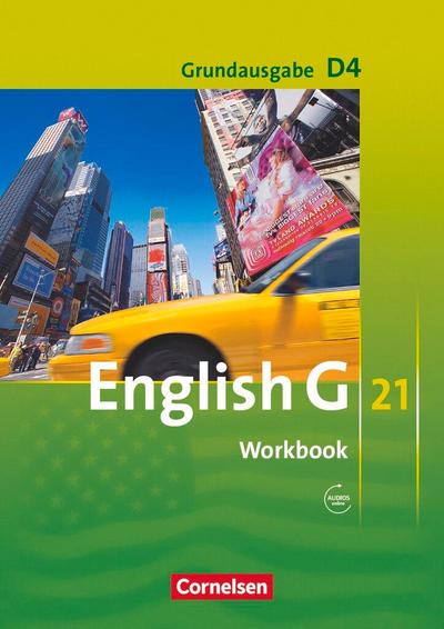 English G 21. Grundausgabe D 4. Workbook mit Audios online