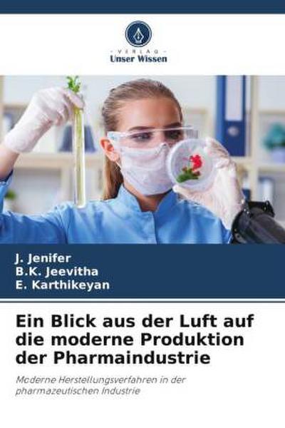 Ein Blick aus der Luft auf die moderne Produktion der Pharmaindustrie