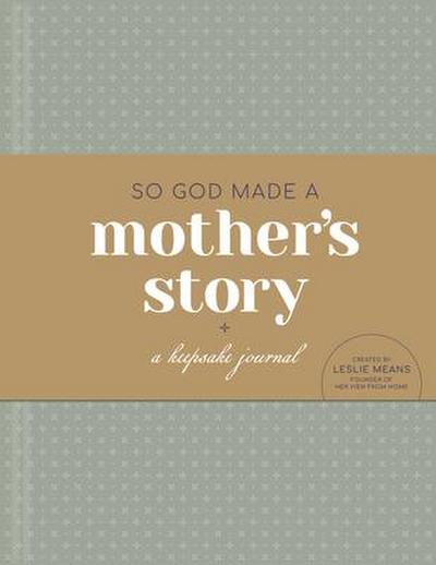 So God Made a Mother’s Story