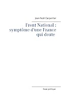 Le Front National : symptôme d’une france qui doute