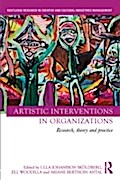 Artistic Interventions in Organizations