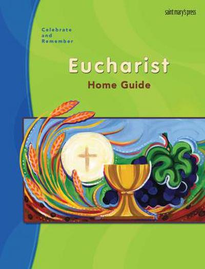 Savitskas, M: Celebrate & Remember, Eucharist Home Guide