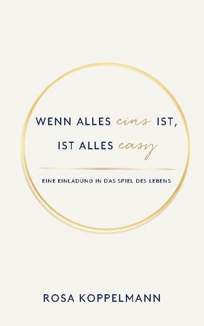 Wenn alles eins ist, ist alles easy