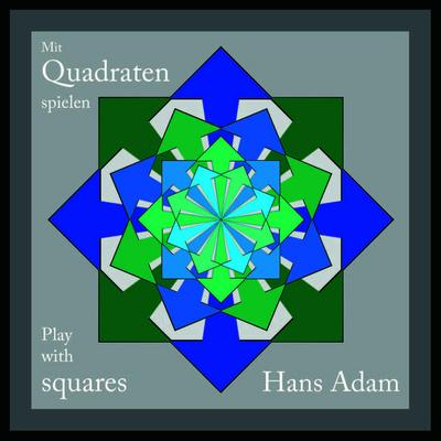 Mit Quadraten spielen - Play with squares