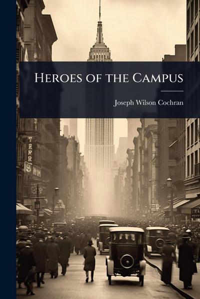 Heroes of the Campus