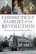 Connecticut Families of the Revolution