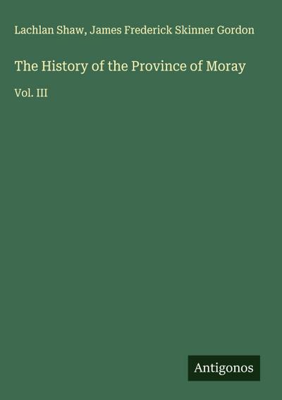 The History of the Province of Moray