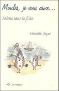 Moules, je vous aime... meme sans la frite