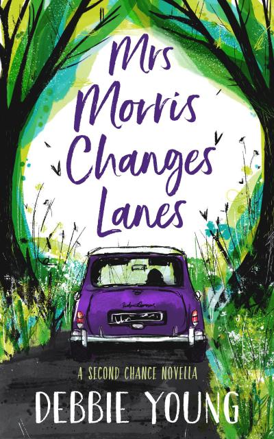 Mrs Morris Changes Lanes (A Second Chance Novella)