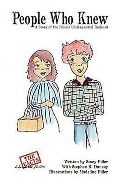 People Who Knew: A Story of the Illinois Underground Railroad