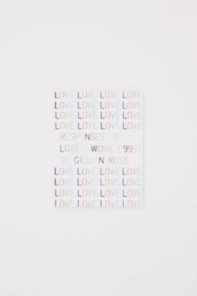 Responses to Love’s Work (1995) by Gillian Rose
