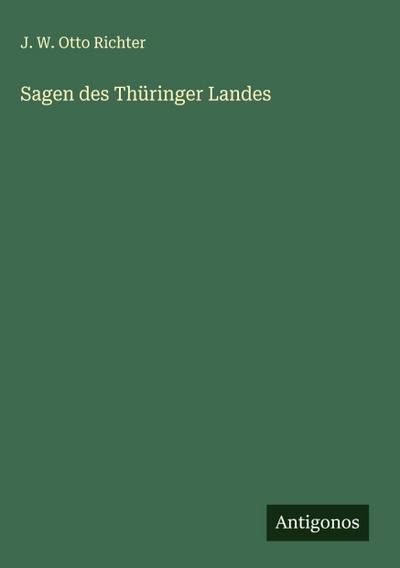 Sagen des Thüringer Landes