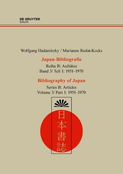 Wolfgang Hadamitzky; Marianne Rudat-Kocks: Japan-Bibliografie. Aufsätze 1951-1970