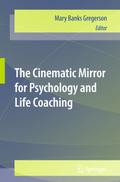 The Cinematic Mirror for Psychology and Life Coach
