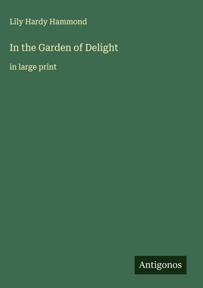 In the Garden of Delight