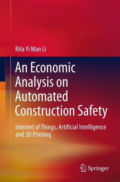 An Economic Analysis on Automated Construction Safety