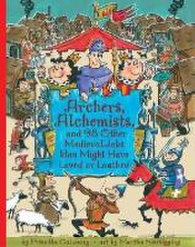 Archers, Alchemists