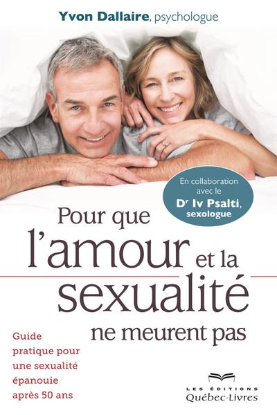 Pour que l’amour et la sexualité ne meurent pas