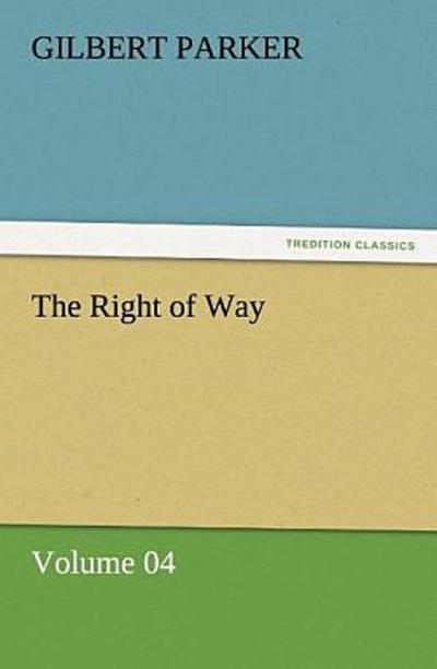The Right of Way - Volume 04