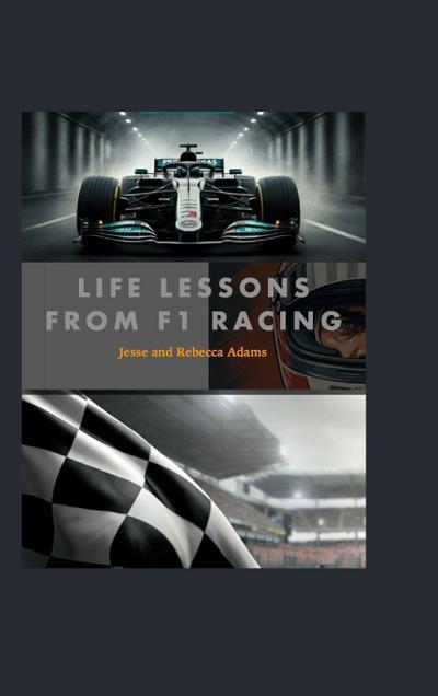 Life Lessons from F1 Racing