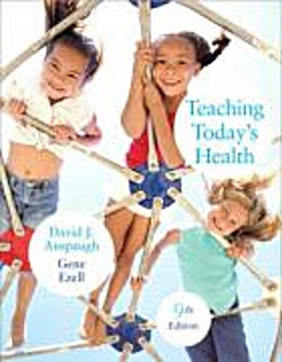 Teaching Today’s Health [Taschenbuch] by Anspaugh, David J.; Ezell, Gene