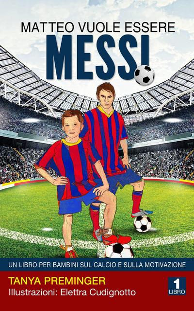 Matteo vuole essere Messi