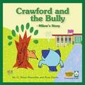 Crawford and the Bully - Milow’s Story