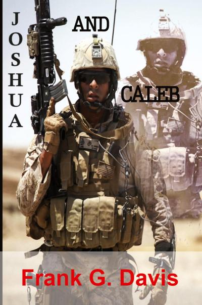 Joshua & Caleb  Book 3 in the War on Crime Series