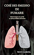 Così ho smesso di fumare (Vivere meglio, #1)