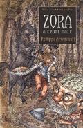 Zora, A Cruel Tale