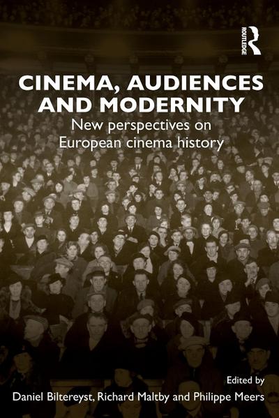 Cinema, Audiences and Modernity