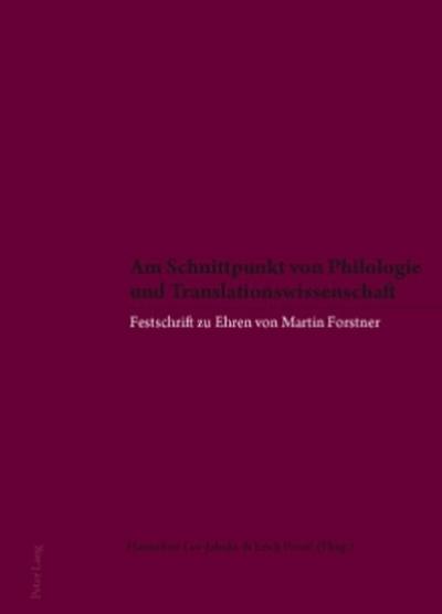 Am Schnittpunkt von Philologie und Translationswissenschaft