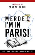 Merde, I’m in Paris! (The Merde Trilogy, #3)