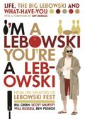 I’m A Lebowski, You’re A Lebowski