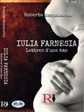 Iulia Farnesia - Lettres D’une âme