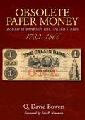 Obsolete Paper Money Issued by Banks in the United States 1782-1866