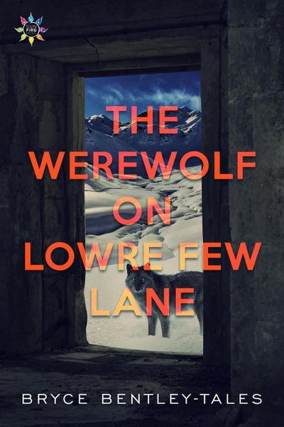 The Werewolf on Lowre Few Lane