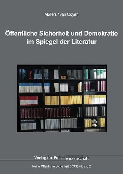 Öffentliche Sicherheit und Demokratie im Spiegel der Literatur