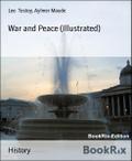 War and Peace (Illustrated)