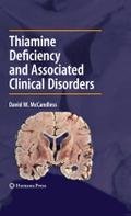 Thiamine Deficiency and Associated Clinical Disorders (Contemporary Clinical Neuroscience)