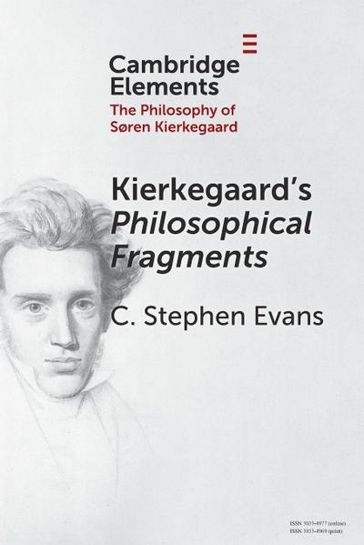 Kierkegaard’s Philosophical Fragments