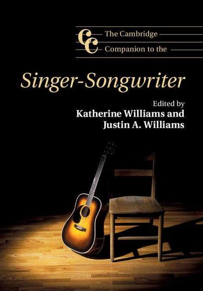 The Cambridge Companion to the             Singer-Songwriter