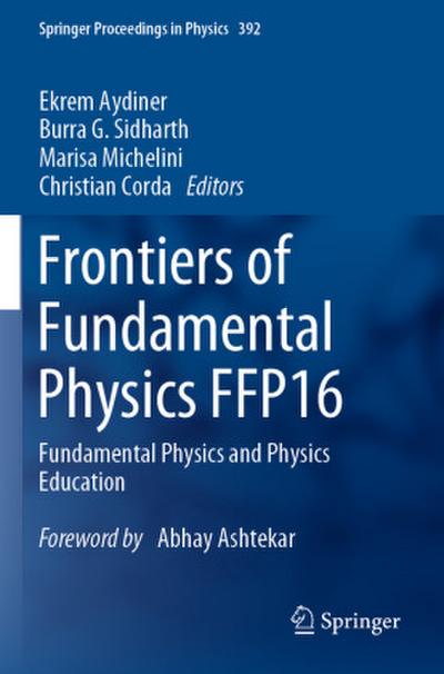 Frontiers of Fundamental Physics FFP16